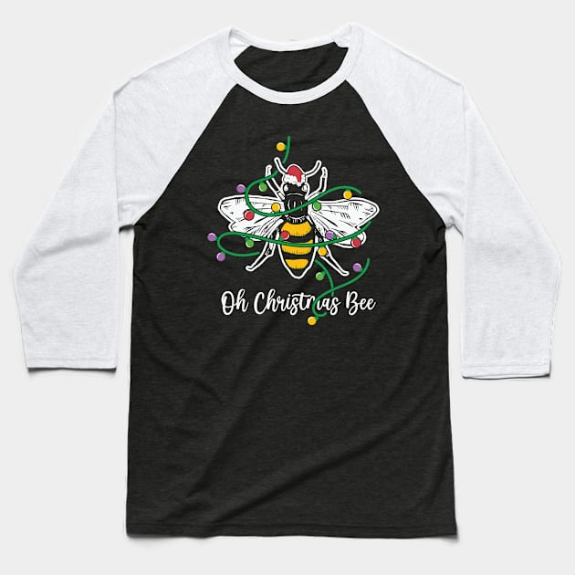 Oh Christmas Bee Christmas Lights Baseball T-Shirt by BadDesignCo